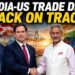 India-US डील 99% फाइनल! आखिरी मोहर के लिए आज से फिर शुरू होंगी अहम बैठकें